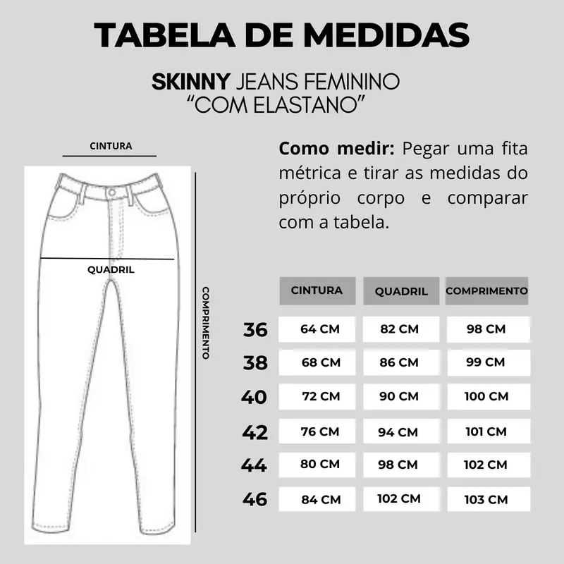 Tabela de medidas — Kit 4 Calças Feminina Jeans Com Elastano Cintura Alta Com Lycra Skinny Levanta Bumbum